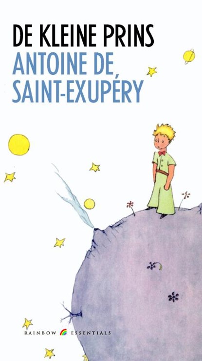 De kleine prins, Antoine de Saint-Exupéry - Gebonden - 9789041740922