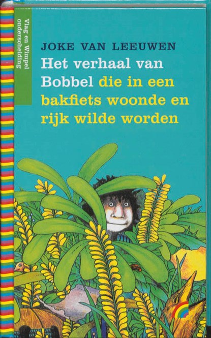 Het verhaal van Bobbel die in een bakfiets woonde en rijk wilde worden, LEEUWEN, Joke van - Gebonden - 9789041750112