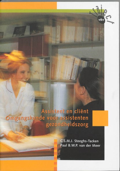 Assistent en client, C.S.M.J. Steeghs-Tacken - Paperback - 9789042504356