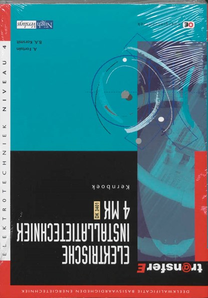 Elektrische installatietechniek 4 MK - DK 3401 Kernboek, A. Fortuin ; B.A. Korsmit - Paperback - 9789042511514