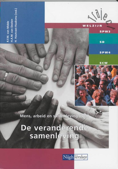 Mens, arbeid en samenleving 305 De veranderende samenleving, R. van Midde ; H.A.M. van Deelen - Paperback - 9789042513105