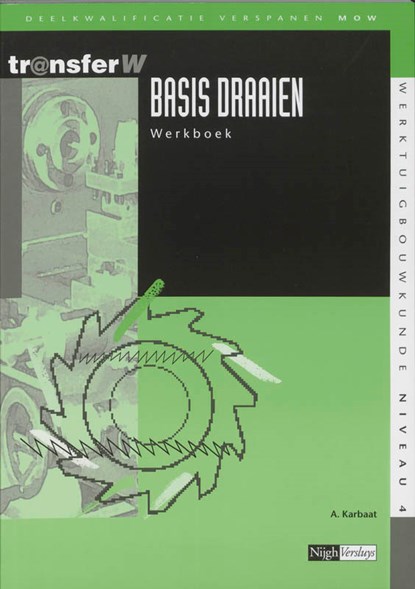 Basis draaien Werkboek, A. Karbaat - Paperback - 9789042525535