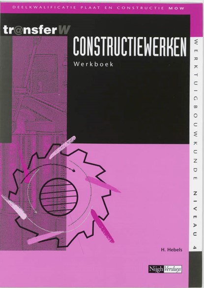 Constructiewerken Werkboek, H. Hebels - Paperback - 9789042525689