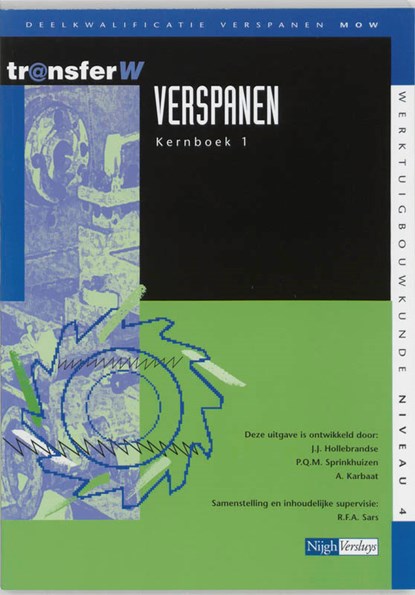 Verspanen 1 Kernboek, J.J. Hollebrandse ; R.Q.M. Sprinkhuizen ; A. Karbaat - Paperback - 9789042525702