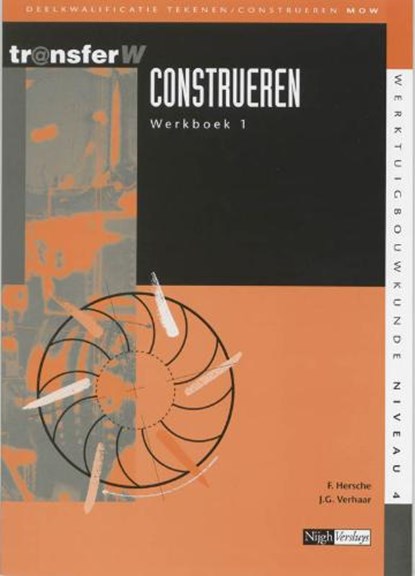 Construeren / 1 / deel Werkboek, HERSCHE, F. & VERHAAR, J.G. - Paperback - 9789042525733