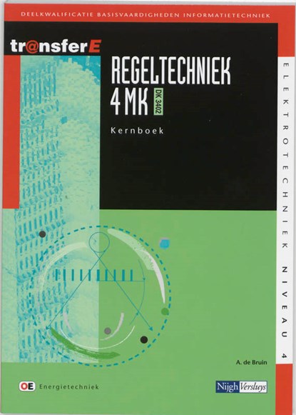 Regeltechniek 4 MK DK 3402 Kernboek, A. de Bruin - Paperback - 9789042532571