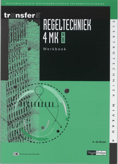 Regeltechniek 4 MK DK 3402 Werkboek, A. de Bruin - Paperback - 9789042532588