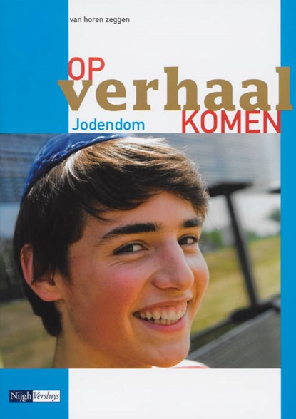 Op verhaal komen VMBO Jodendom, niet bekend - Paperback - 9789042539280