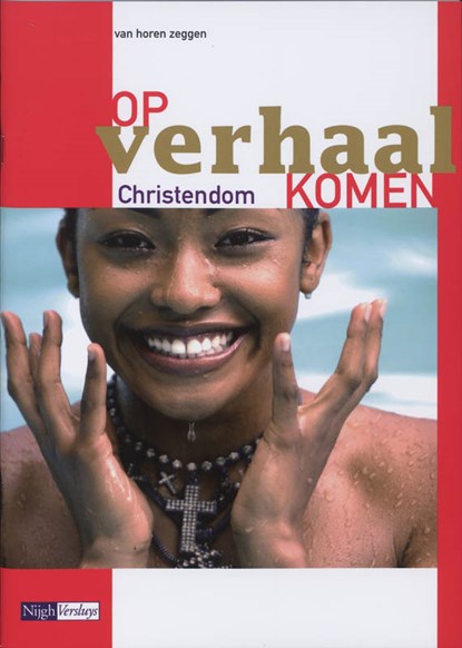 Op verhaal komen Vmbo Christendom, niet bekend - Paperback - 9789042539297