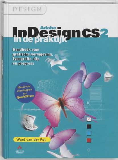 Adobe InDesign CS2 in de praktijk, PUT, Ward van der - Gebonden - 9789043010139