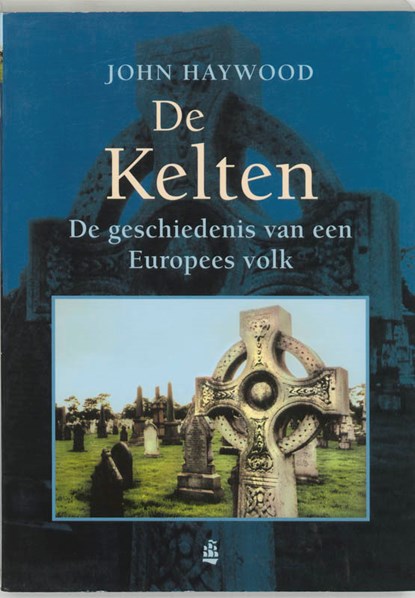 De Kelten, HAYWOOD, J. - Paperback - 9789043010863