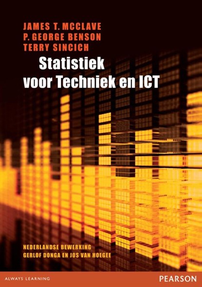 Statistiek voor Techniek en ICT, J.T MacClave ; G.P. Benson ; T. Sincich - Paperback - 9789043014090