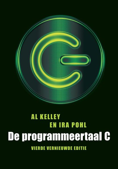 De programmeertaal C, A. Kelley ; I. Pohl - Paperback - 9789043016698