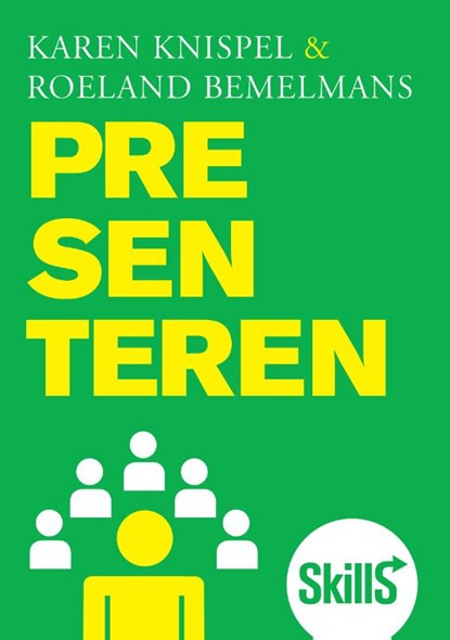 Skills Presenteren, Karen Knispel ; Roeland Bemelmans - Paperback - 9789043018272