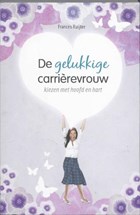 De gelukkige carrierevrouw | F. Ruijter | 