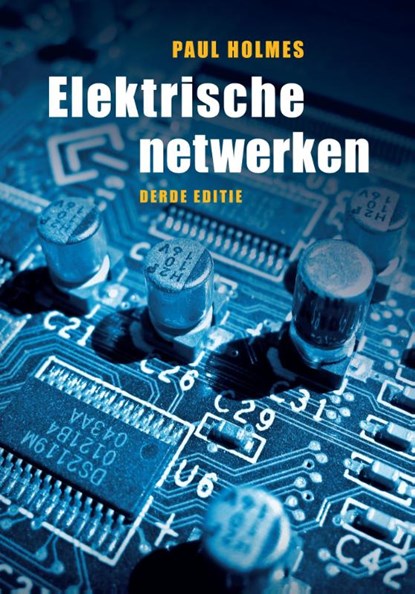 Elektrische netwerken, Paul Holmes - Paperback - 9789043019835