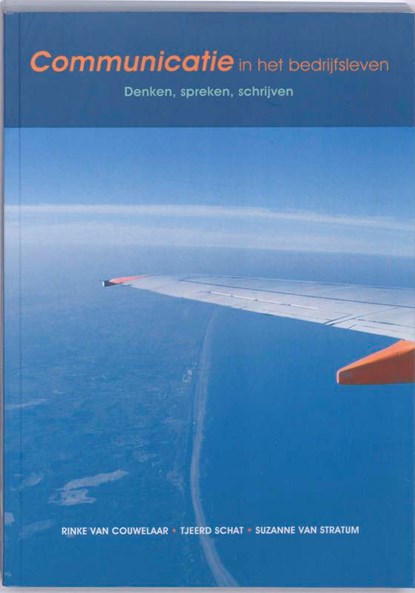 Communicatie in het bedrijfsleven (eBook), Rinke van Couwelaar ; Tjeerd Schat ; Suzanne van Stratum - Ebook - 9789043020008
