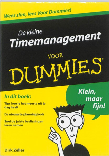De kleine Timemangement voor Dummies, Dirk Zeller ; Fontline - Paperback - 9789043020510