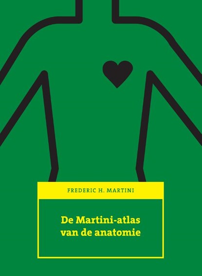 De Martini-atlas van de anatomie, F.H. Martini ; Flying Crow - Gebonden - 9789043021647