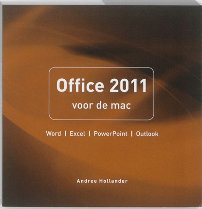 Office 2011 voor de mac, Andree Hollander - Paperback - 9789043021968