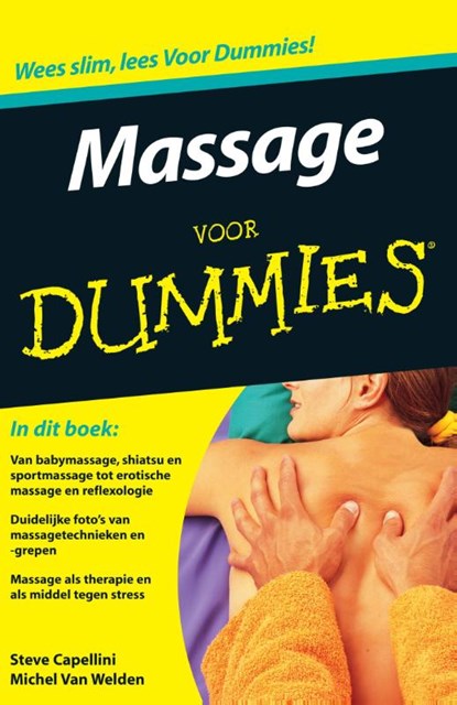Massage voor dummies, Steve Capellini ; Michel van Welden - Paperback - 9789043025492