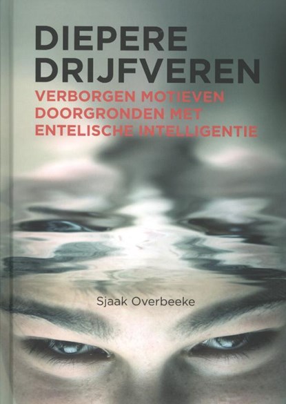 Diepere drijfveren, Sjaak Overbeeke - Gebonden - 9789043025638