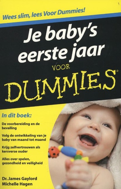 Je baby's eerste jaar voor dummies, James Gaylord ; Michelle Hagen - Paperback - 9789043025683