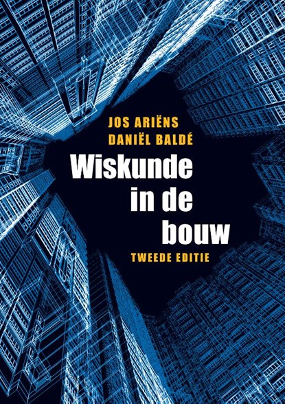 Wiskunde in de bouw, Jos Ariens ; Daniel Balde - Paperback - 9789043025928