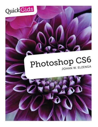 Quickgids Photoshop CS6, Johan W. Elzenga - Ebook Adobe PDF - 9789043026468