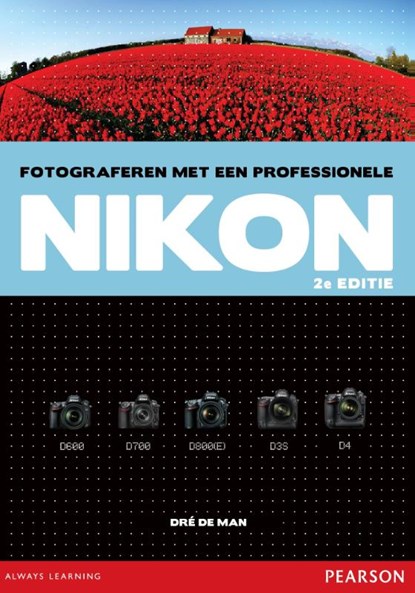 Fotograferen met een professionele Nikon, Dre de Man - Gebonden - 9789043026567