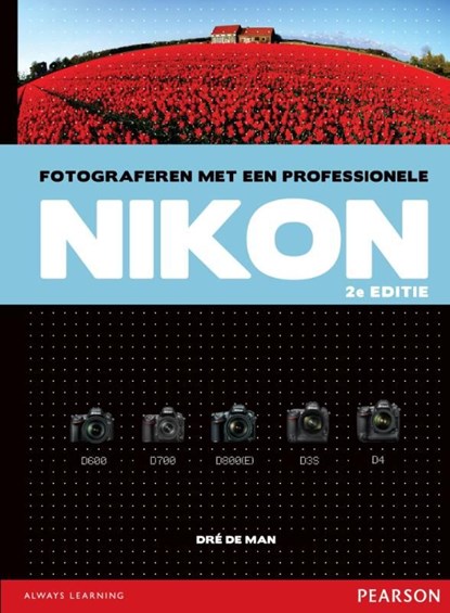 Fotograferen met een professionele Nikon, Dre de Man - Ebook Adobe PDF - 9789043026574