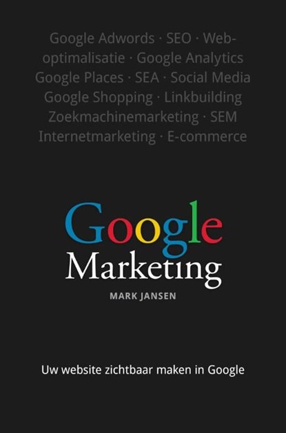 Google marketing, Mark Jansen - Ebook Adobe PDF - 9789043028189