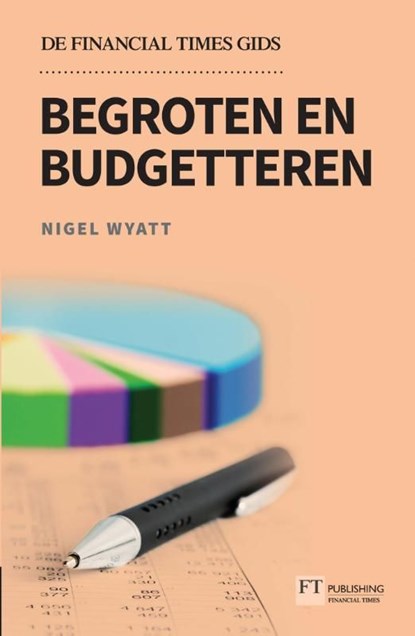 Begroten budgetteren, Nigel Wyatt - Ebook - 9789043028394