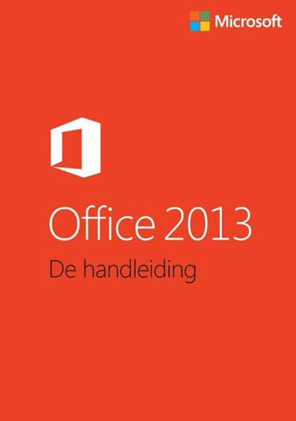 Office 2013 - de handleiding, Katherine Murray - Ebook - 9789043029445