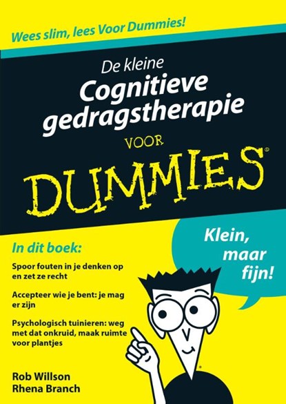 De kleine cognitieve gedragstherapie voor dummies, Rob Willson ; Rhena Branch - Ebook - 9789043029674