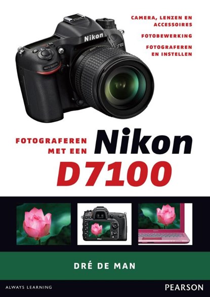Fotograferen met een Nikon D7100, Dre de Man - Paperback - 9789043029810