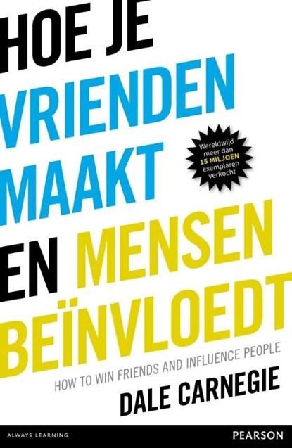 Hoe je vrienden maakt en mensen beïnvloedt, Dale Carnegie - Ebook - 9789043029940