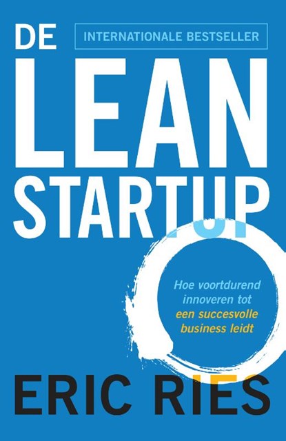 De lean startup, Eric Ries - Paperback - 9789043030984
