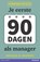 Je eerste 90 dagen als manager, Michael Watkins - Paperback - 9789043032124