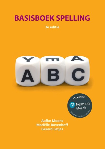 Basisboek spelling met MyLab NL toegangscode, Aafke Moons ; Mariëlle Bovenhoff ; Gerard Latjes - Paperback - 9789043032995