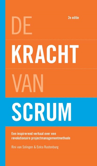 De kracht van Scrum, Rini van Solingen ; Eelco Rustenburg - Gebonden - 9789043035095