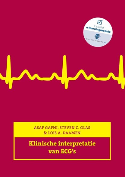 Klinische interpretatie van ECG's, Asaf Gafni ; Steven C. Glas ; Lois A. Daamen - Paperback - 9789043035606