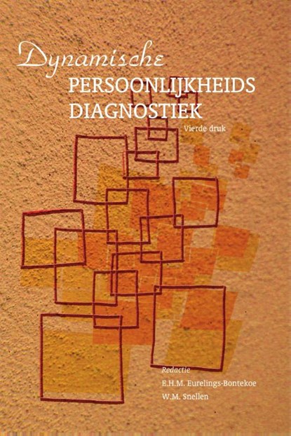 Dynamische persoonlijkheidsdiagnostiek, E.H.M. Eurelings-Bontekoe ; W.M. Snellen - Paperback - 9789043035644