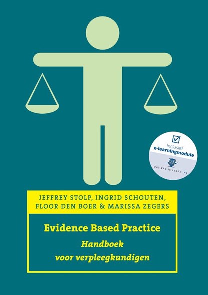 Evidence based practice, Jeffrey Stolp ; Ingrid Schouten ; Floor den Boer ; Mariska Zegers - Paperback - 9789043035736