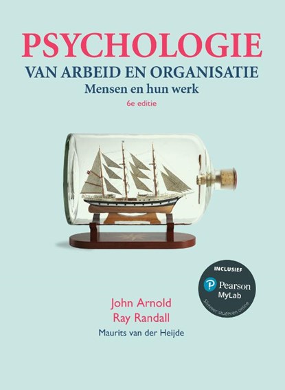Psychologie van arbeid en organisatie, 6e editie met MyLab NL toegangscode, John Arnold ; Ray Randall ; Maurits van der Heijde - Paperback - 9789043036917