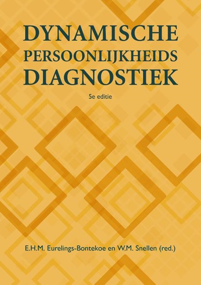 Dynamische persoonlijkheidsdiagnostiek, Liesbeth Eurelings-Bontekoe ; Wim Snellen - Paperback - 9789043037655