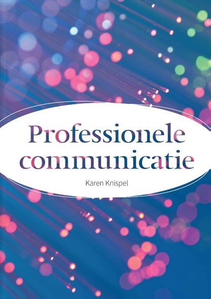 Professionele communicatie, Karen Knispel - Paperback - 9789043038676
