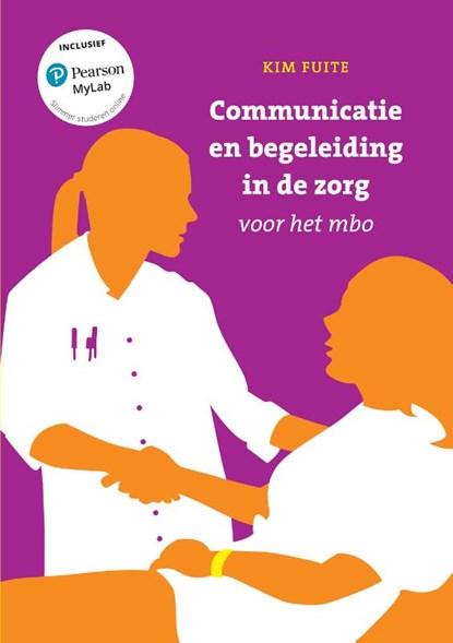 Communicatie en begeleiding in de zorg met MyLab NL toegangscode, Kim Fuite - Paperback - 9789043039277