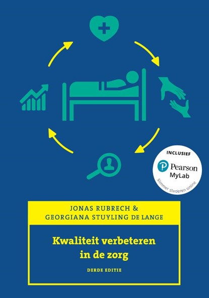 Kwaliteit verbeteren in de zorg, 3e editie met MyLab NL, Jonas Rubrech ; Georgiana Stuyling de Lange - Paperback - 9789043039444