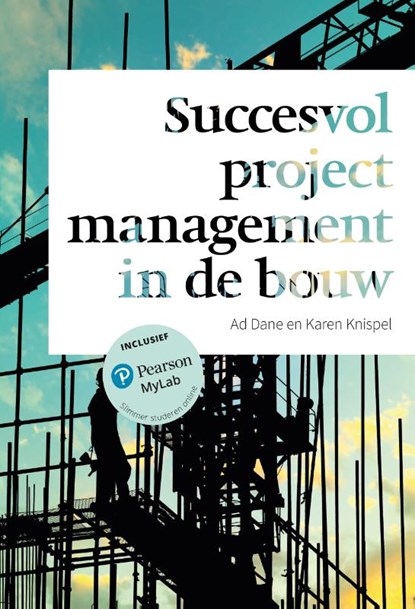 Succesvol projectmanagement in de bouw met MyLab NL, Ad Dane ; Karen Knispel - Paperback - 9789043039680